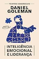 Inteligência emocional e liderança: Textos essenciais