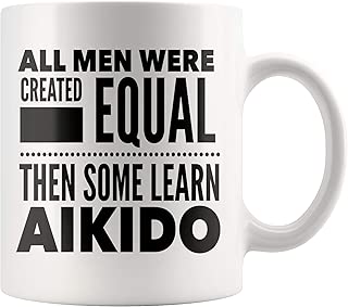 ArtsyMod ALL MEN, LEARN AIKIDO Premium Coffee Mug, Perfect Martial Arts Statement Gift For Sensei, Teacher, Student, Man! Durable White Ceramic Mug (11oz.) - coolthings.us