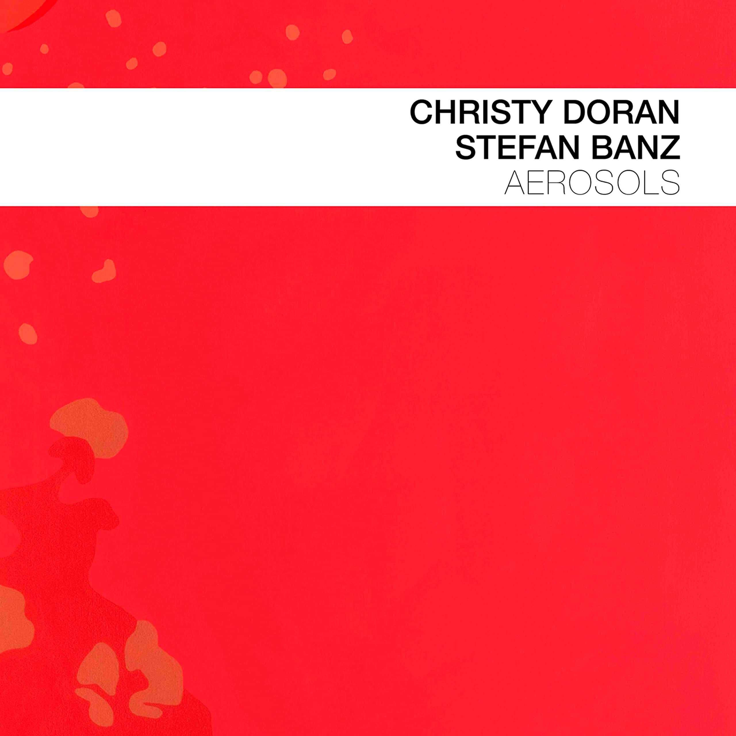 Christy Doran, Stefan Banz Aerosols CD NEW