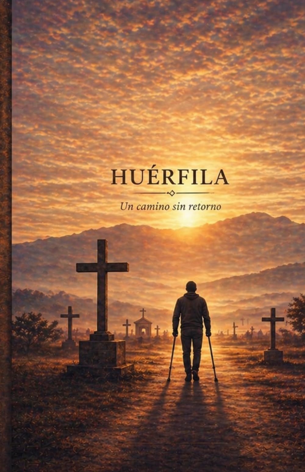 Huèrfila: Un camino sin retorno
