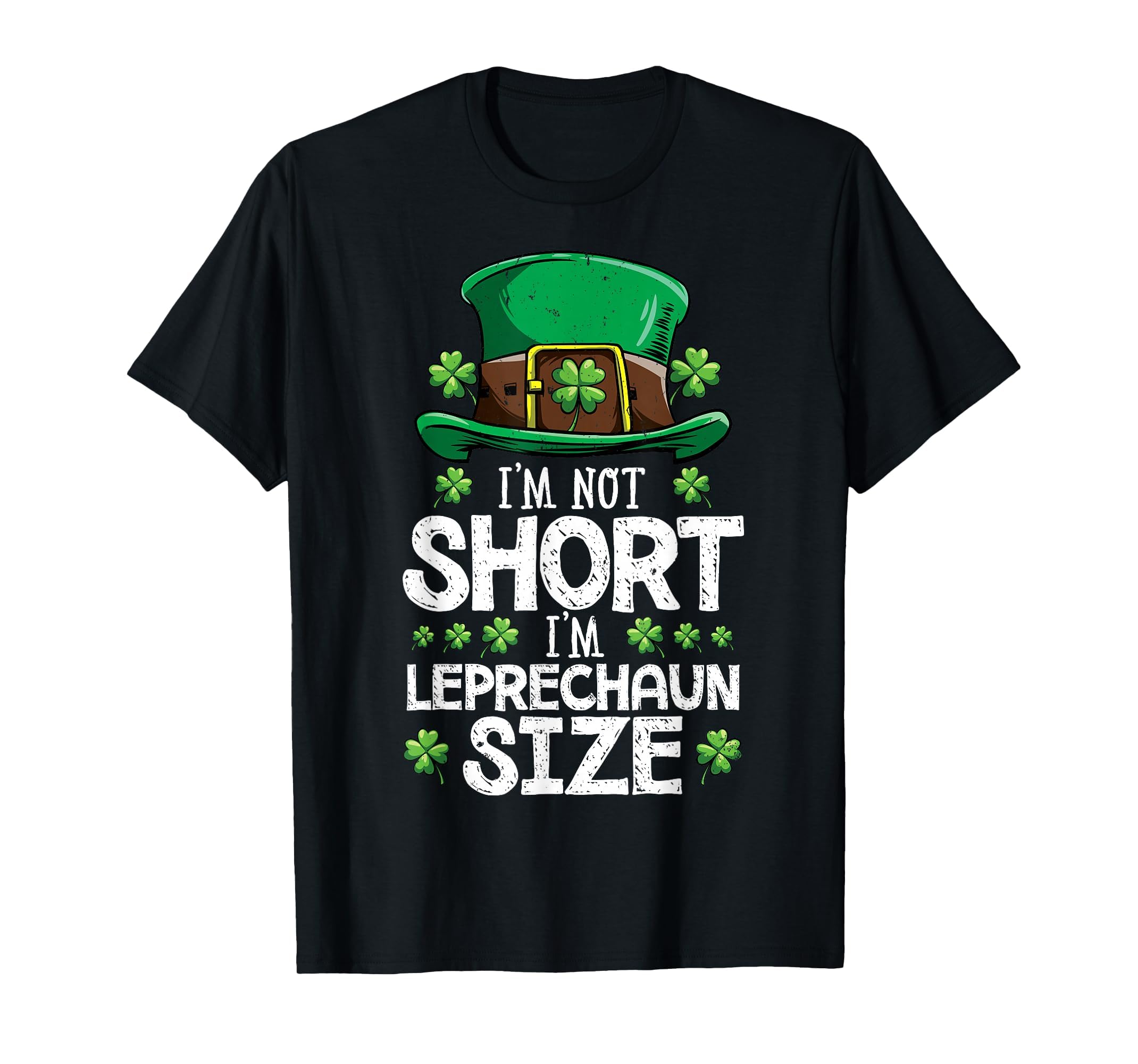 I'm Not Short I'm Leprechaun Size St Patricks Day Boys Men T-Shirt