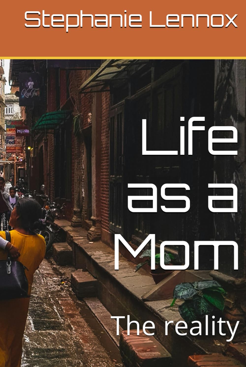 Life as a Mom: The reality