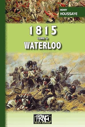 1815 : Tome 2, Waterloo