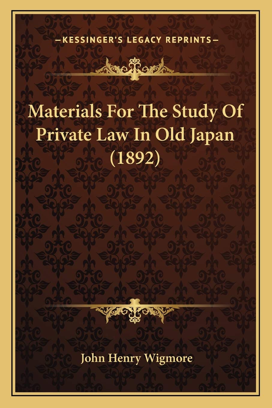 Materials For The Study Of Private Law In Old Japan (1892)