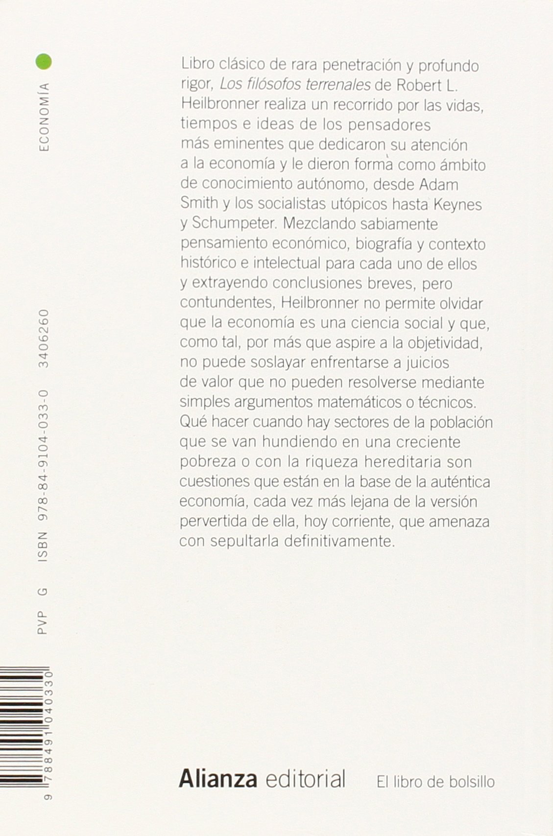 Los filósofos terrenales: Vida, tiempo e ideas de los grandes pensadores de la economía (El libro de bolsillo - Ciencias sociales)