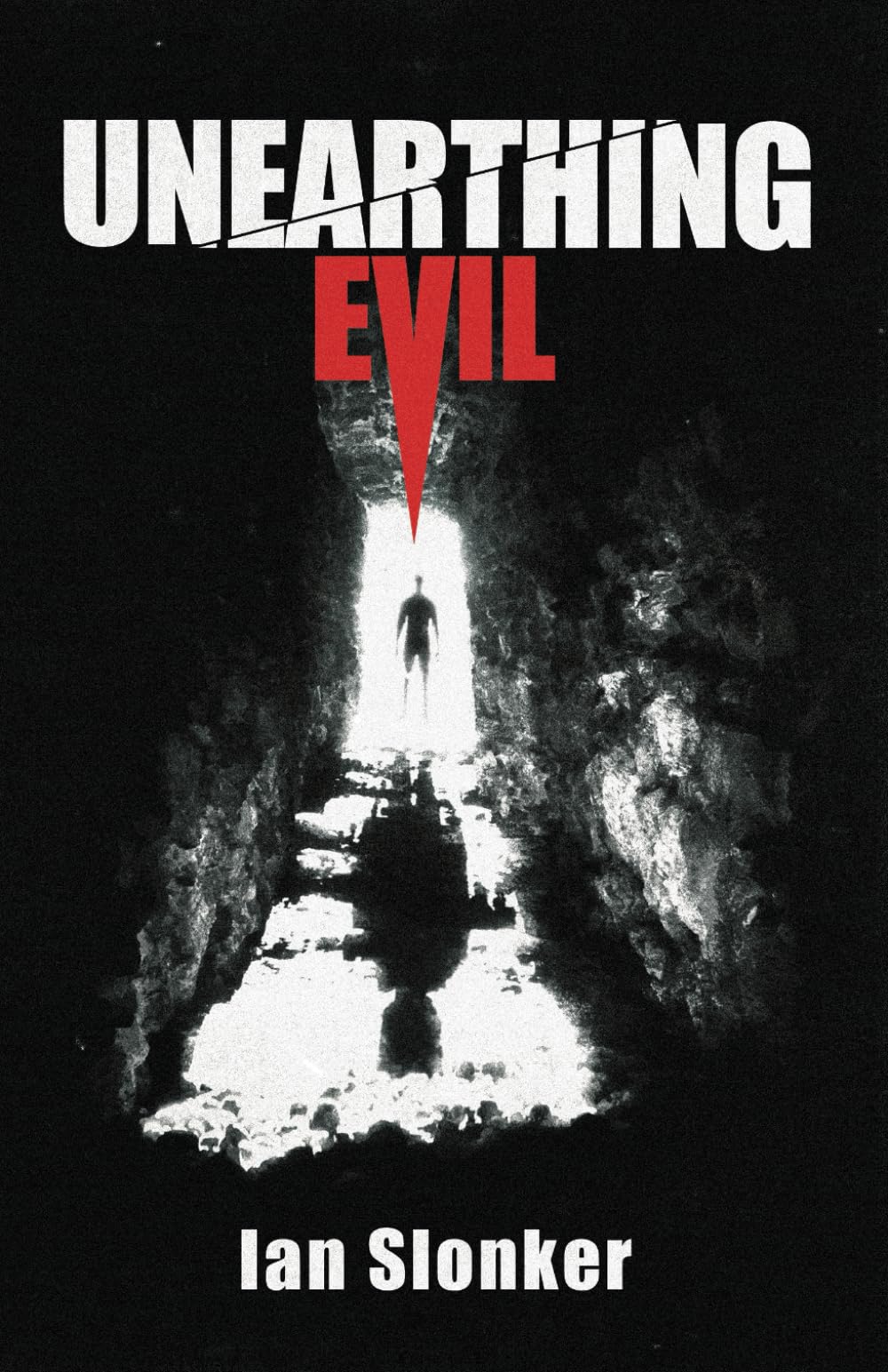 Unearthing Evil: Something was buried long ago…something that should have stayed buried.