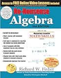 No-Nonsense Algebra, 2nd Edition: Part of the Mastering Essential Math Skills Series (Stepping Stones to Proficiency in Algebra)