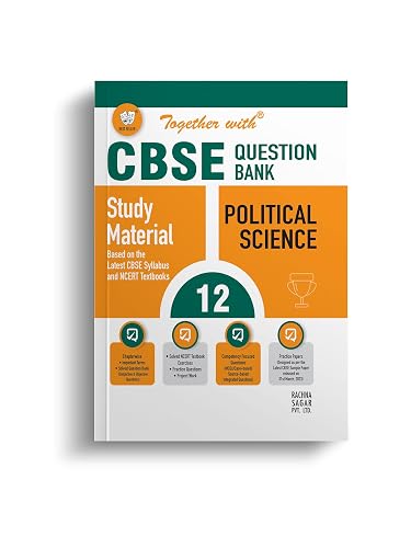 Together with CBSE Question Bank Class 12 Political Science with Sample Paper for Exam 2024 (Chapterwise &amp; Topicwise)