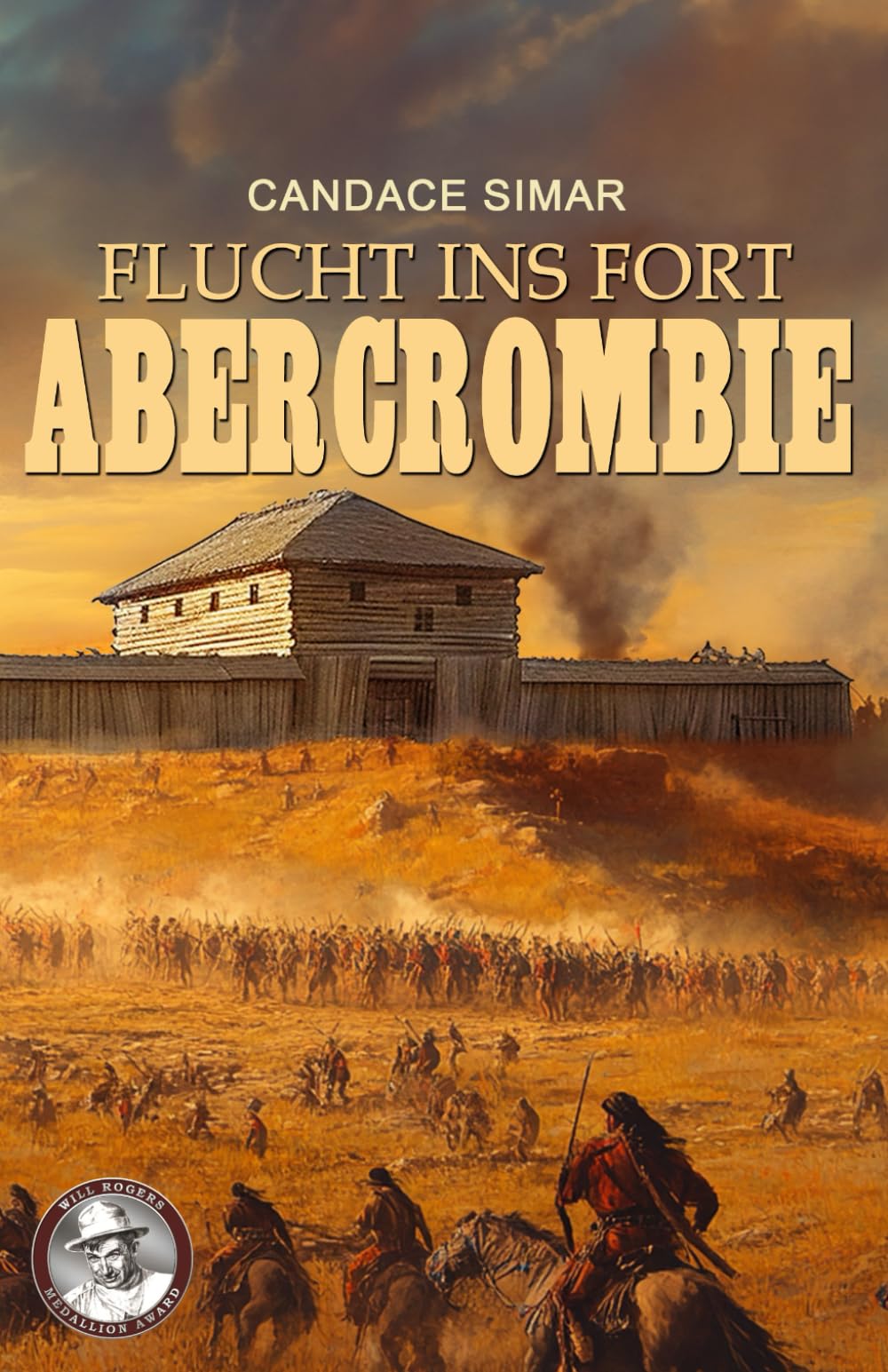 Flucht ins Fort Abercrombie: Historischer Roman (German Edition)