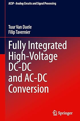 Fully Integrated High-Voltage DC-DC and AC-DC Conversion (Analog Circuits and Signal Processing)-Wow! eBook