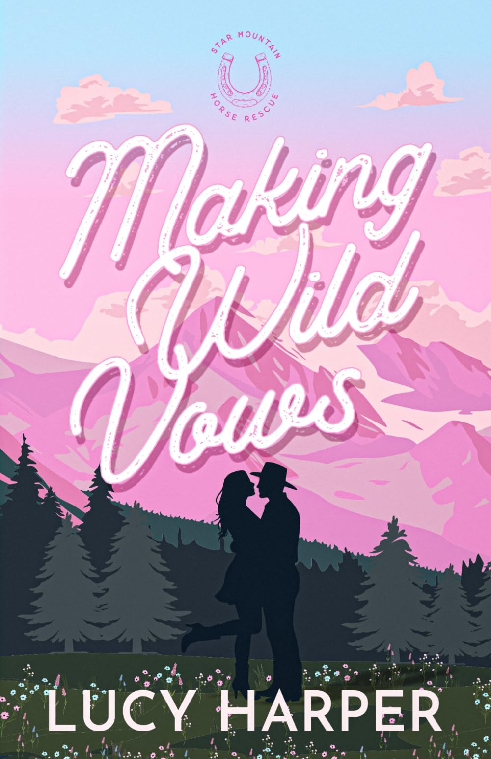 Making Wild Vows: A Grumpy Sunshine Marriage of Convenience Small Town Romance (Star Mountain Horse Rescue)