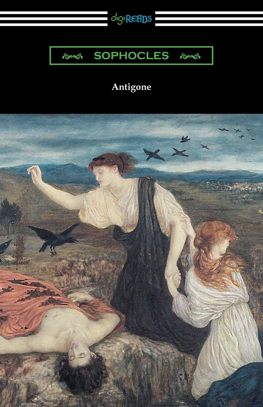 Antigone (Translated by E. H. Plumptre with an Introduction by J. Churton Colli