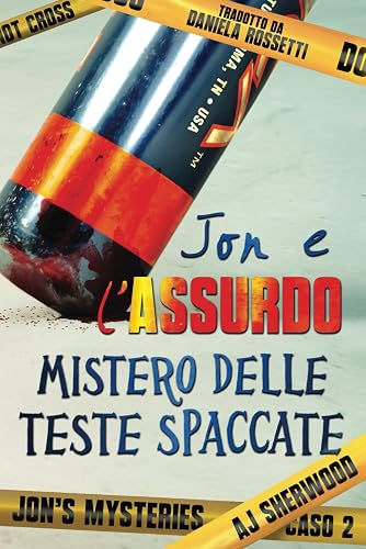 Jon e l’assurdo mistero delle teste spaccate: 2