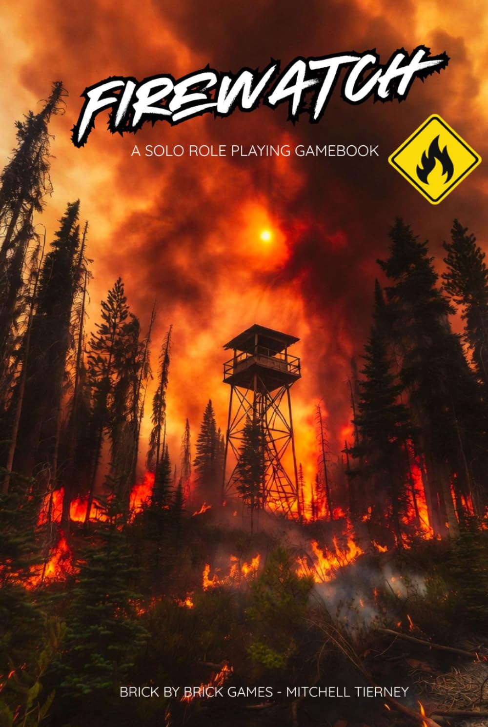 FIRE WATCH: Solo Role-Playing Gamebook