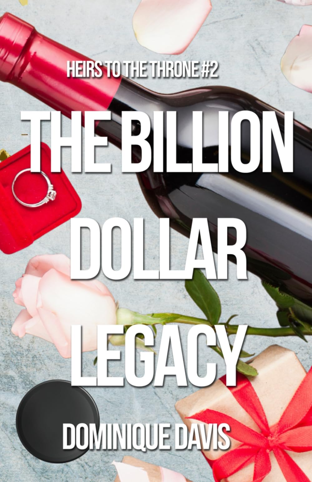The Billion Dollar Legacy (Heirs to the Throne)