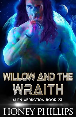 Willow and the Wraith: A SciFi Alien Romance
