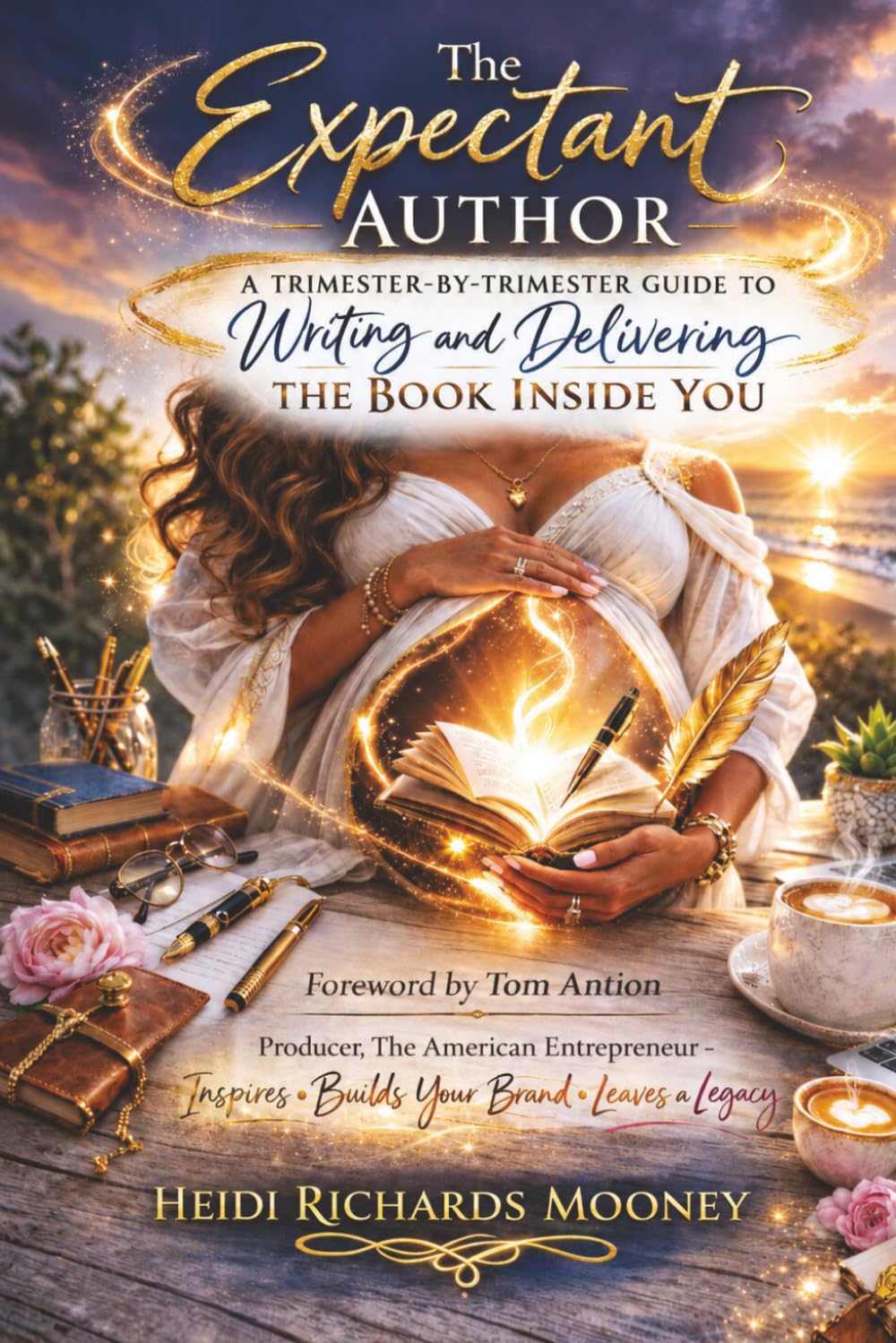 The Expectant Author: A Trimester-by-Trimester Guide to Writing and Delivering the Book Inside You (The Expectant Author Series)