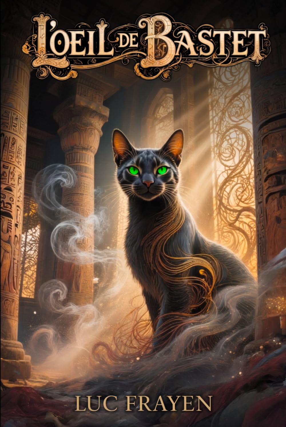 L'oeil de bastet (Cycle Egypte Antique (Fantasy Historique))