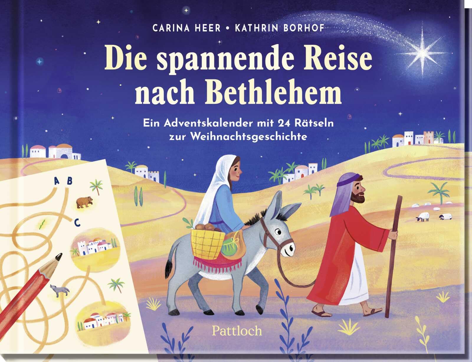 Die spannende Reise nach Bethlehem: Ein Adventskalender mit 24 Rätseln zur Weihnachtsgeschichte | Adventskalender zum Vorlesen und Miträtseln für Kinder ab 5 Jahren