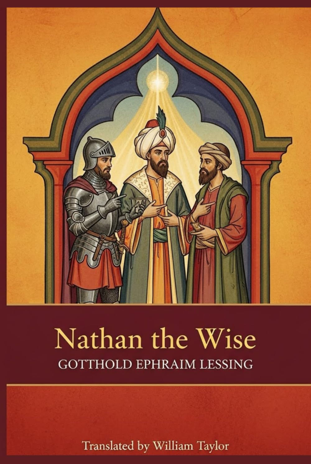 Nathan the Wise: A Dramatic Poem in Five Acts