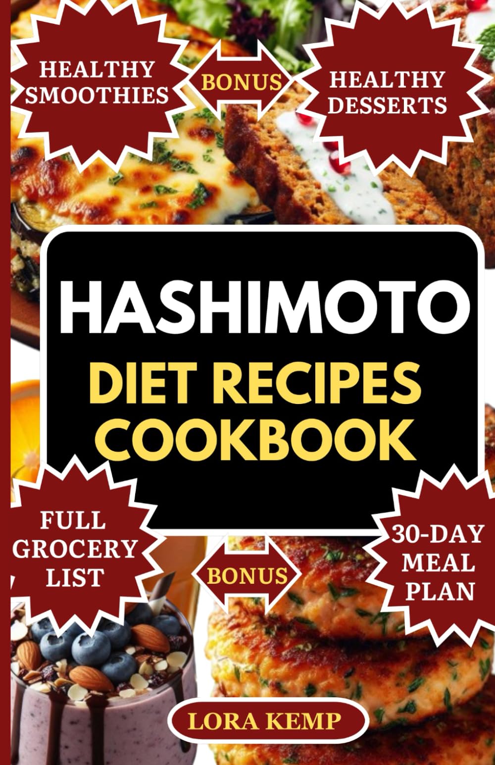 Hashimoto Diet Recipes Cookbook: Delicious Autoimmune Diet Recipes to Balance Hormones, Manage Hypothyroidism, Weight Loss & Thyroid Symptoms [30-Day Anti-Inflammatory Meal Plan for Thyroid Support]