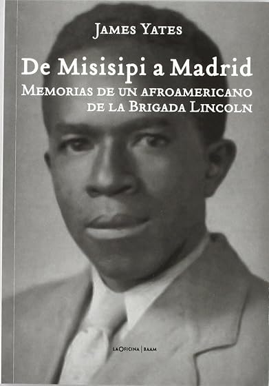 De Misissipi a Madrid. Memorias de un Afroamericano de la Brigada Linc