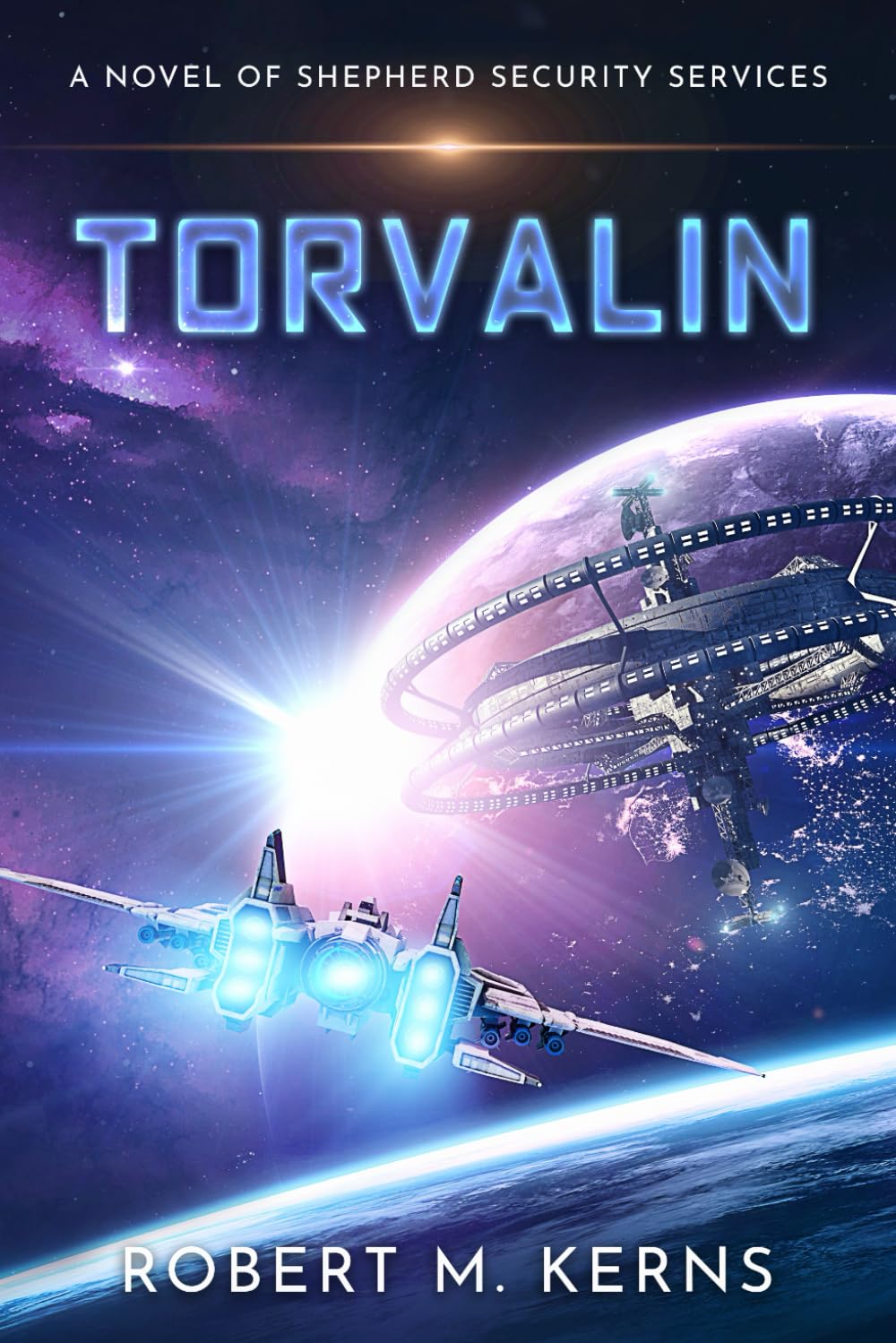 Torvalin: An Epic Space Opera Adventure (Shepherd Security Services)