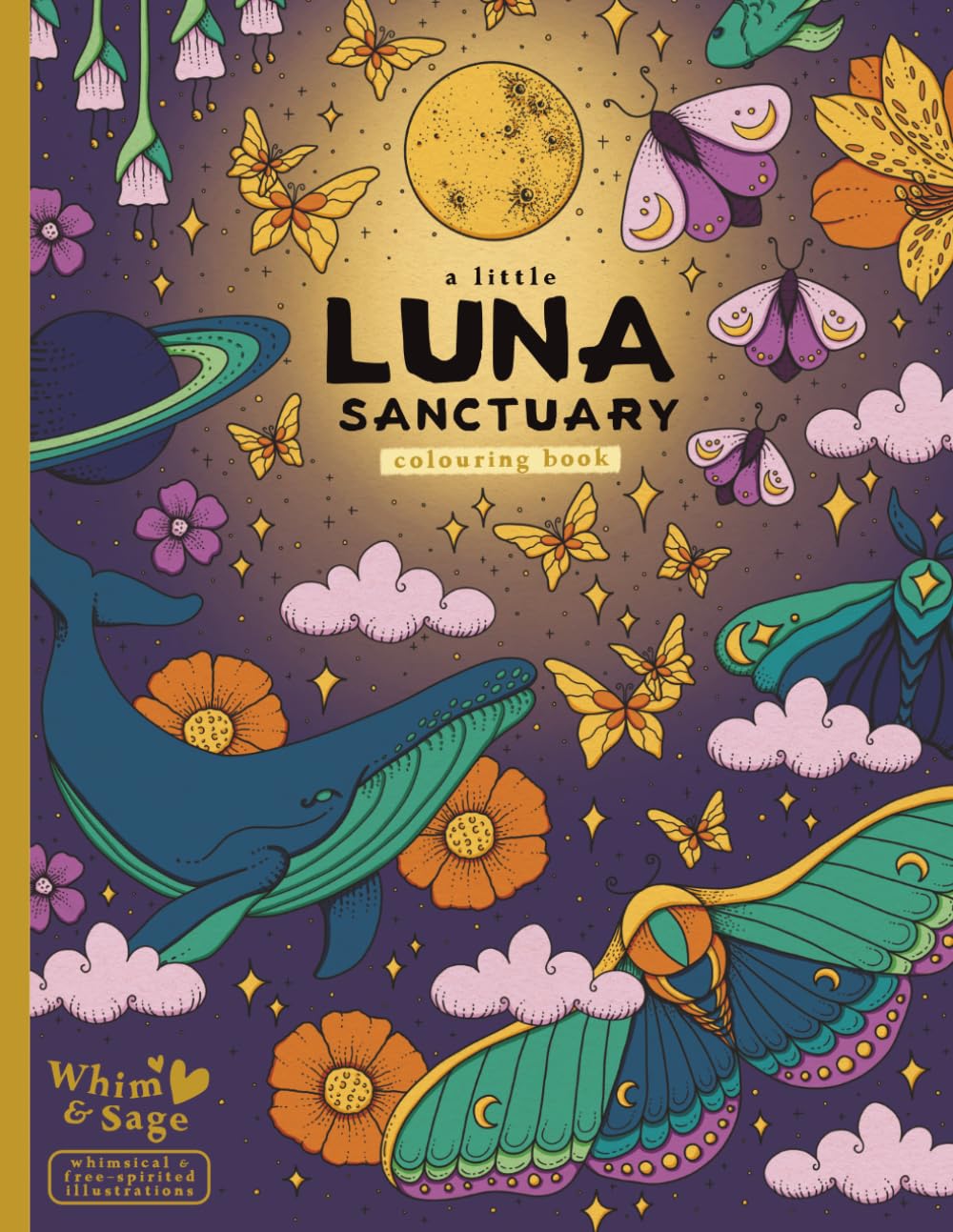 A Little Luna Sanctuary Colouring Book: Whimsical Moon-Inspired Hand-Drawn Pages for Relaxation, Stress Relief and Creative Calm