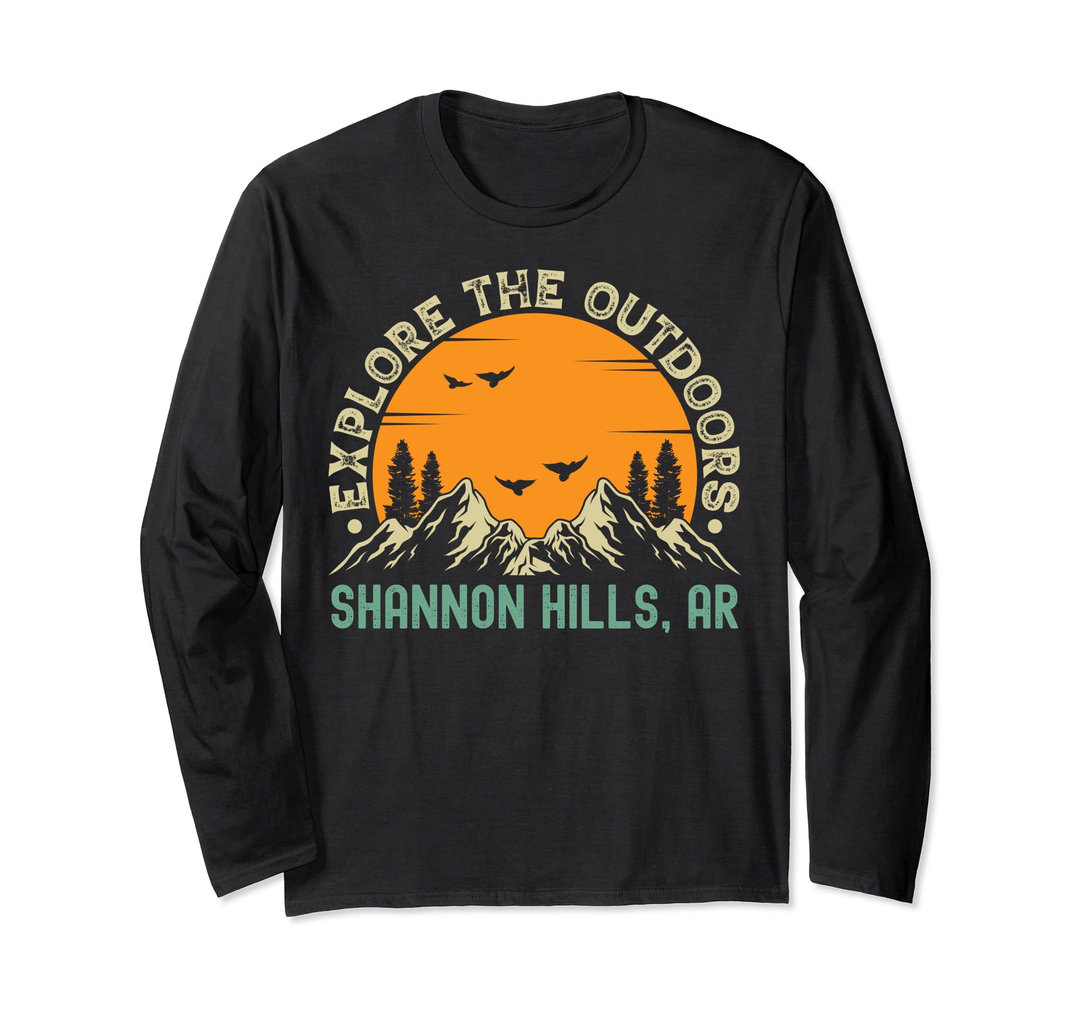 Shannon Hills, Arkansas - Explore The Outdoors Long Sleeve T-Shirt