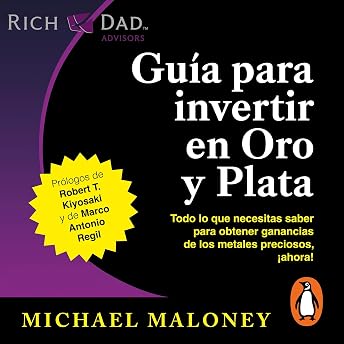 Guía para invertir en oro y plata [Guide to Investing in Gold and Silver] Audio Libro por Michael Maloney episode artwork