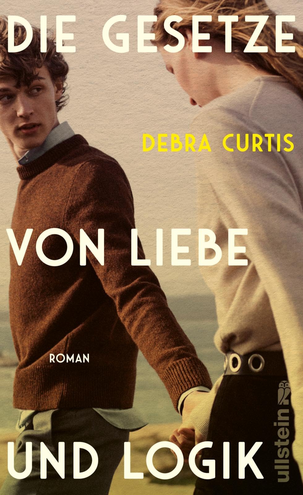 Die Gesetze von Liebe und Logik: Roman | 'Eine großartige, fesselnde Liebesgeschichte' Clare Leslie Hall