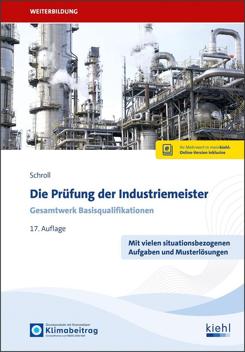 Die Prüfung der Industriemeister: Gesamtwerk Basisqualifikationen (Prüfungsbücher für Betriebswirte und Meister)