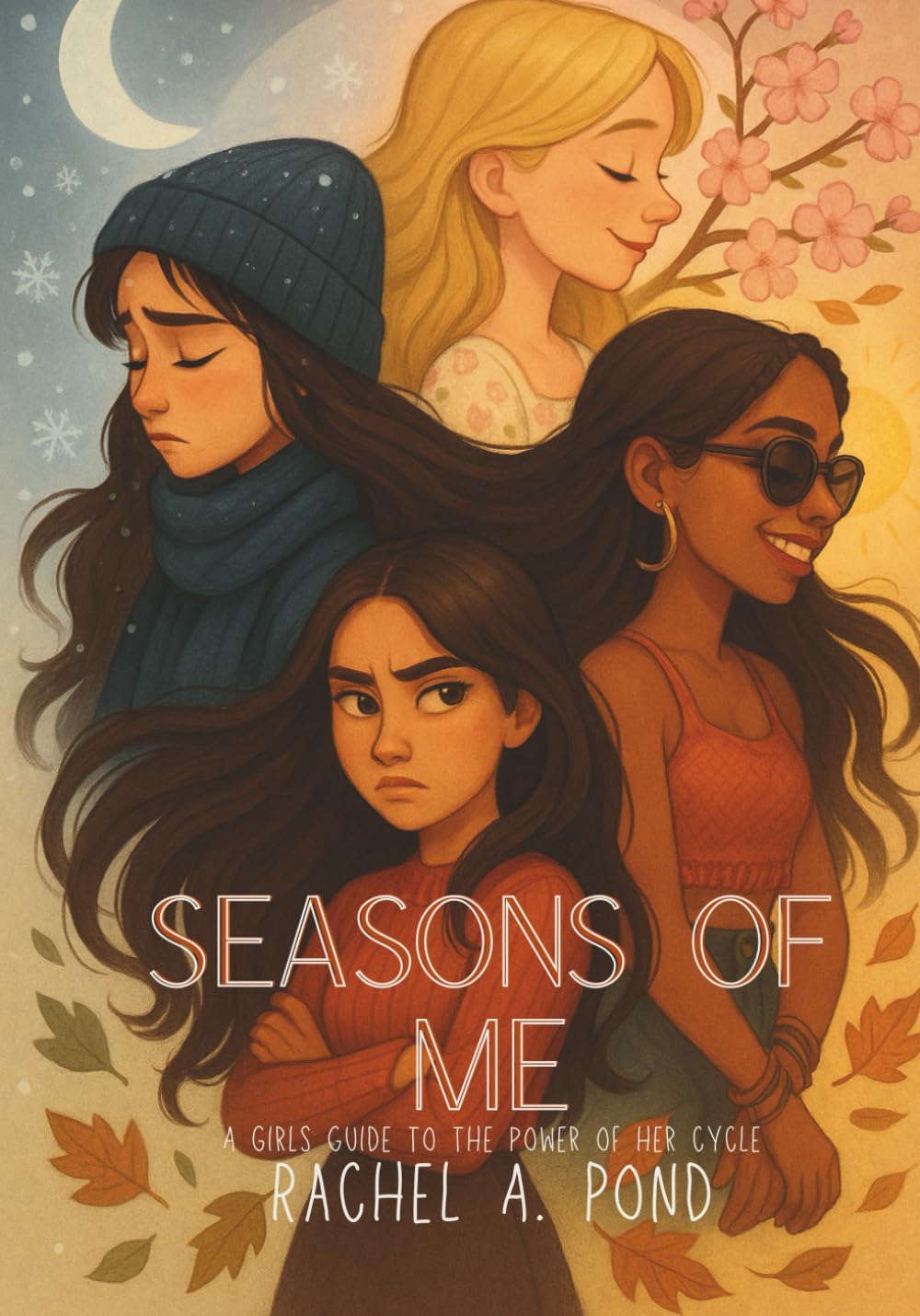 Seasons of Me: Understanding your cycle, emotions, and inner power