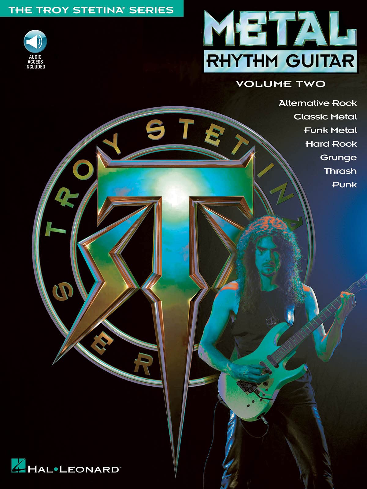Metal Rhythm Guitar, Vol. 2 (The Troy Stetina Series)
