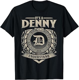 It's A DENNY Thing You Wouldn't Understand Name Vintage T-Shirt