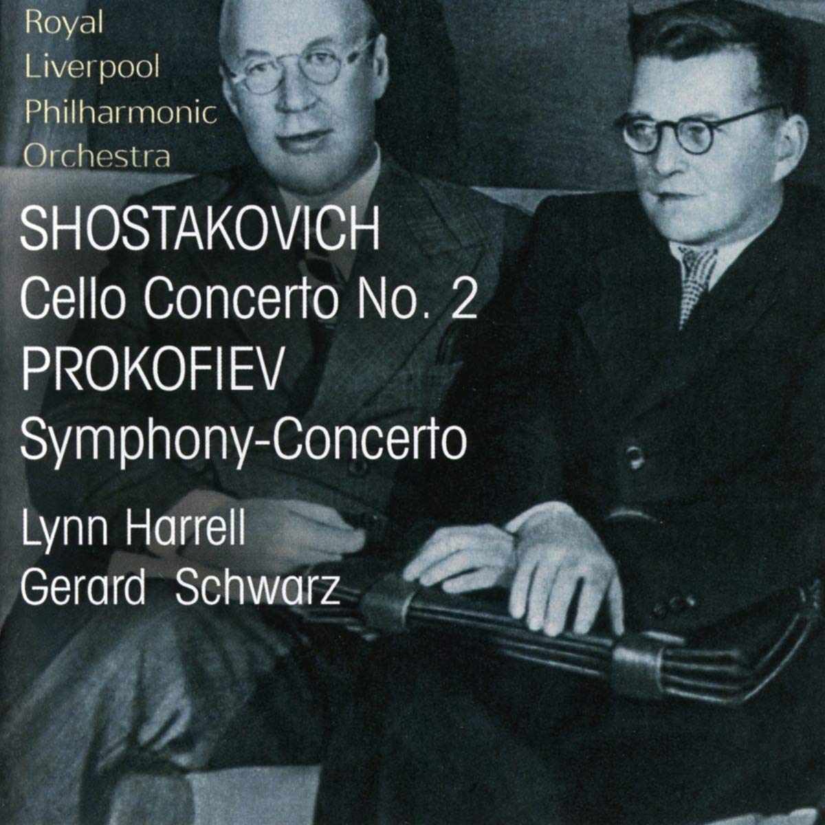 Shostakovich: Cello Concerto No. 2; Prokofiev: Symphony-Concerto