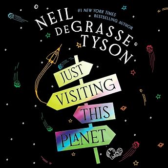 Just Visiting This Planet Audiobook by Neil deGrasse Tyson episode artwork
