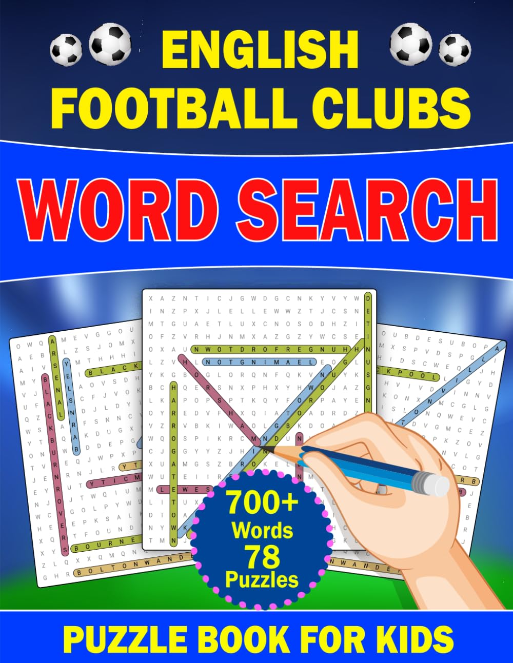 English Football Clubs Word Search Book for Kids: England Football Soccer Clubs Word Search Puzzles for Boys and Girls Age 8-12