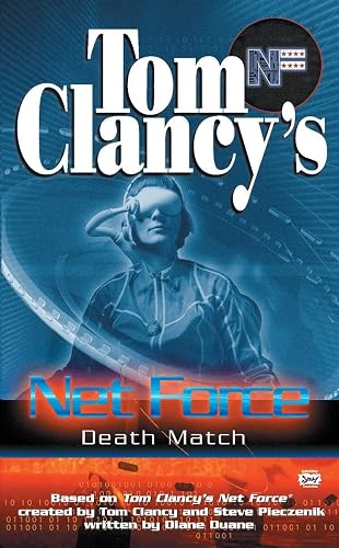 Tom Clancy's Net Force: Death Match (Net Force YA, Band 18)