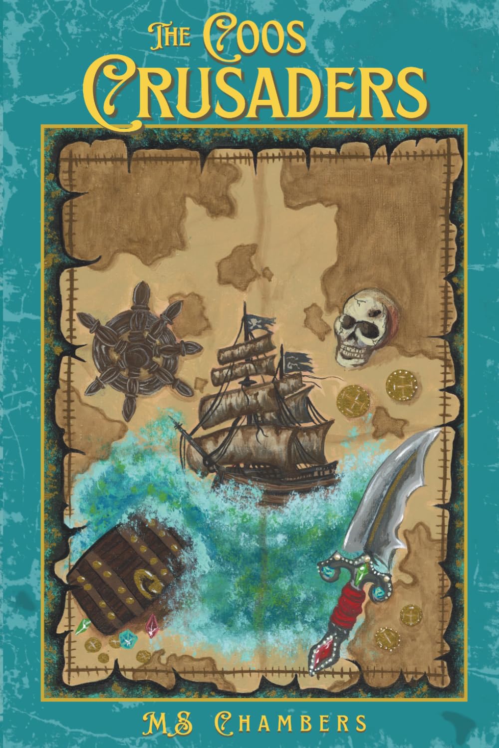 The Coos Crusaders: A Young Adult Action Adventure Featuring a Bold Female Character, Fun and Adventurous Children, and a Hunt for Treasure