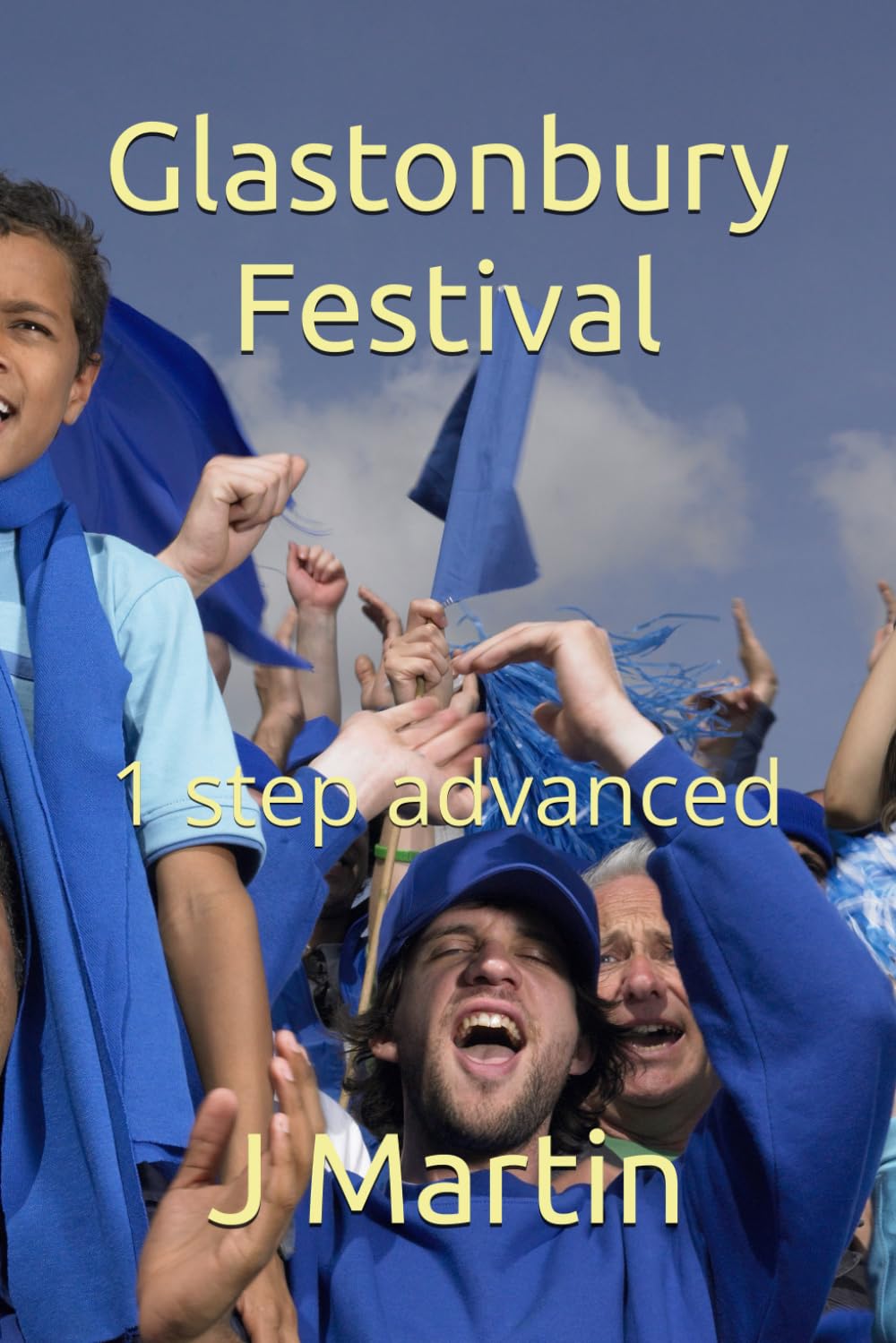 Glastonbury Festival: 1 step advanced