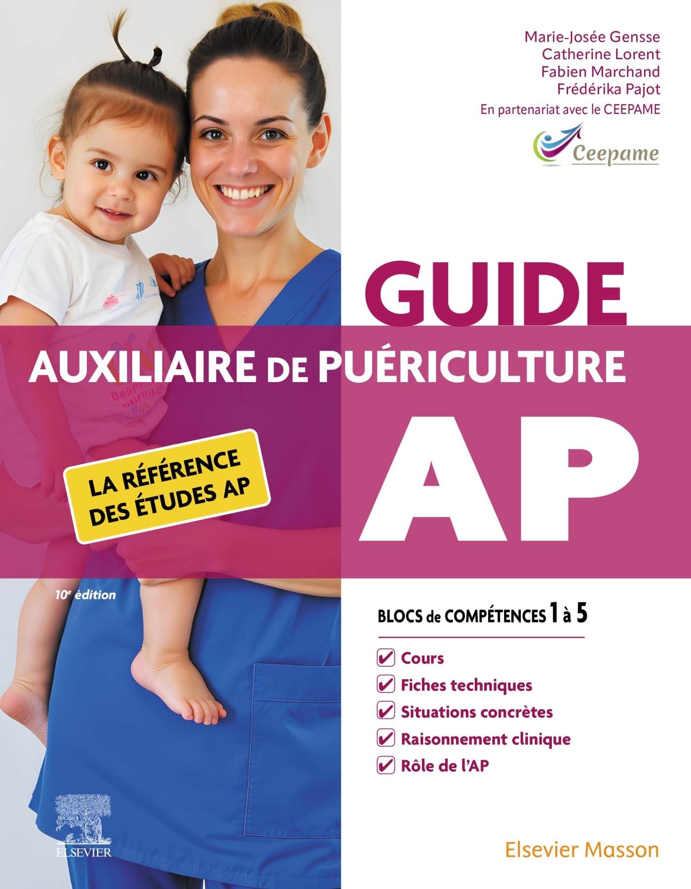 Guide AP - Auxiliaire de puériculture: La référence des études AP