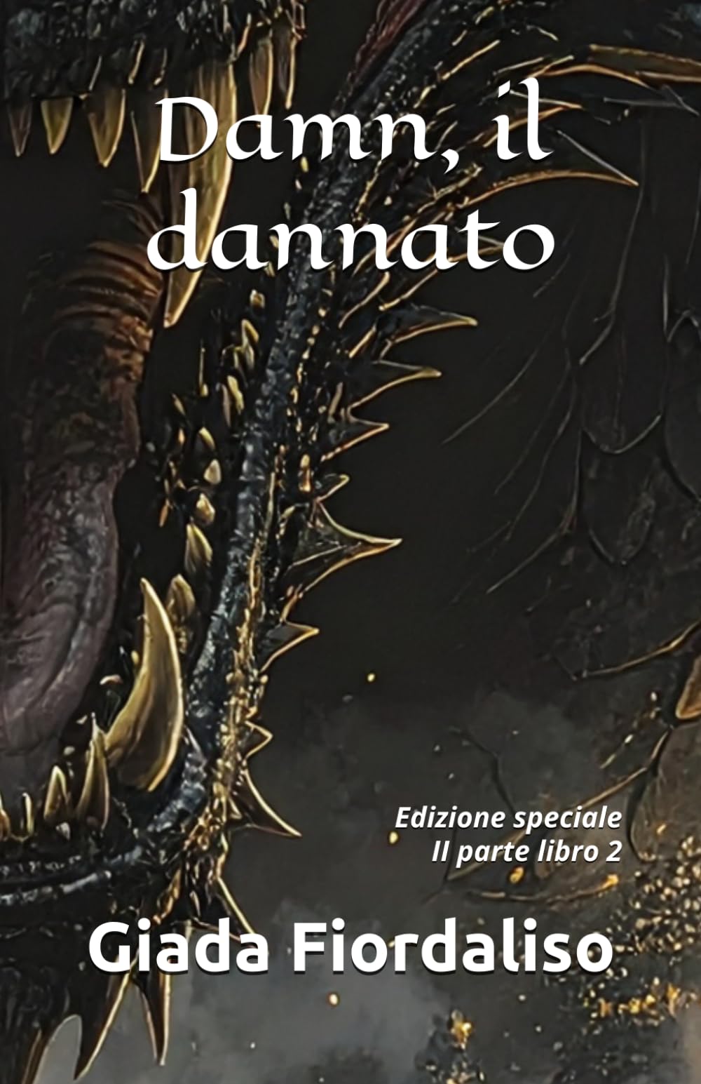 Damn, il dannato- Volume 4 puzzle contenente la II parte del libro 2, interni a colori con protagonista e drago sullo sfondo di ogni pagina, cover puzzle drago: Edizione speciale II parte libro 2
