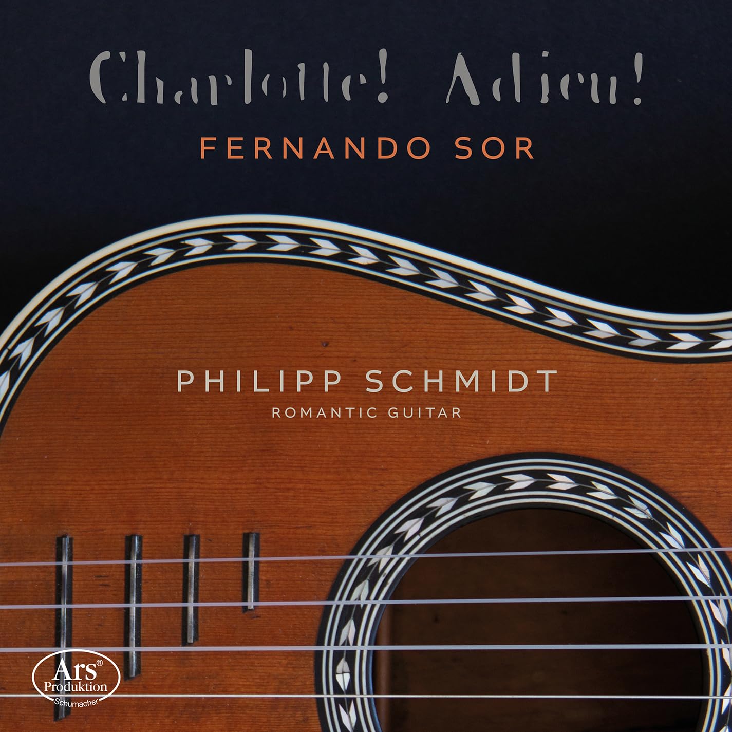 ARS38696 Fernando Sor - Philipp Schmidt Charlotte! Adieu! CD ARS38696 NEW