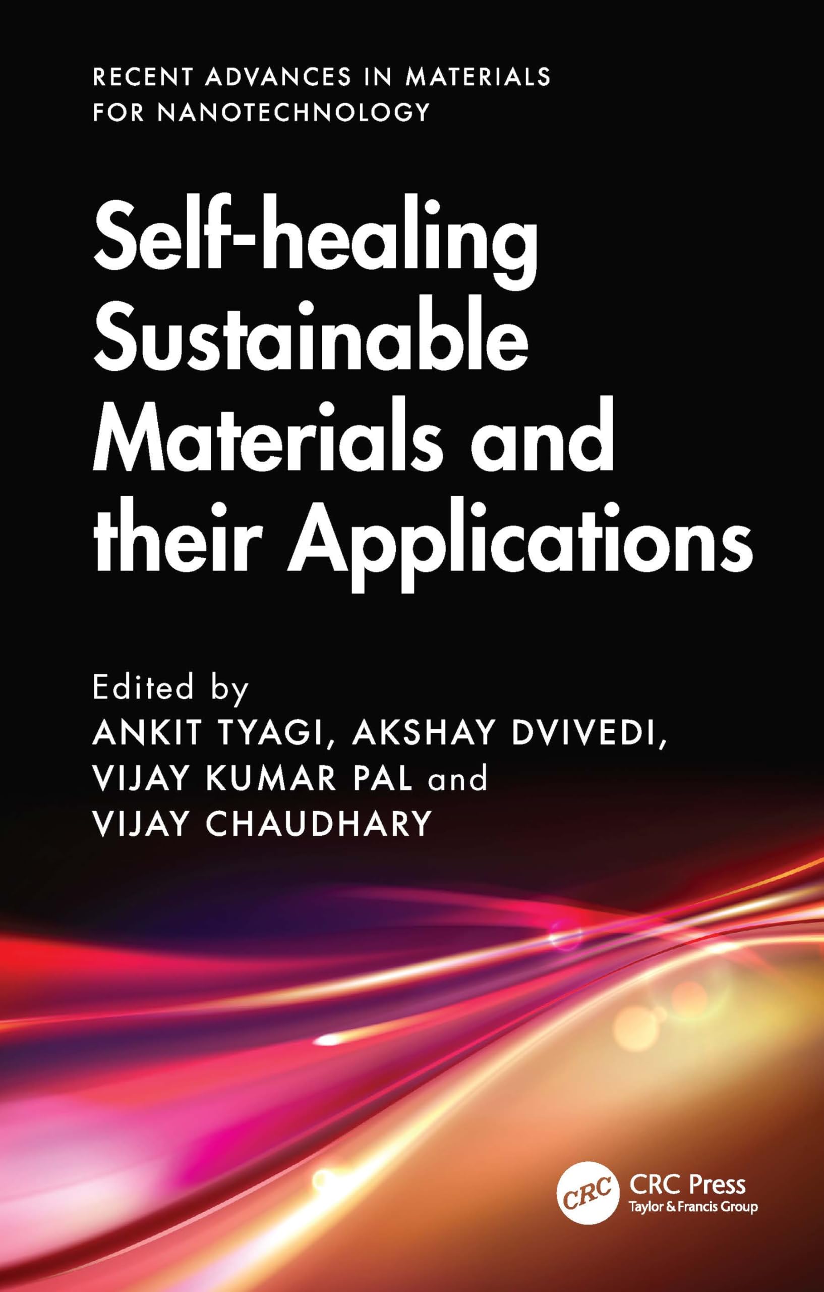 Self-healing Sustainable Materials and their Applications (Recent Advances in Materials for Nanotechnology)