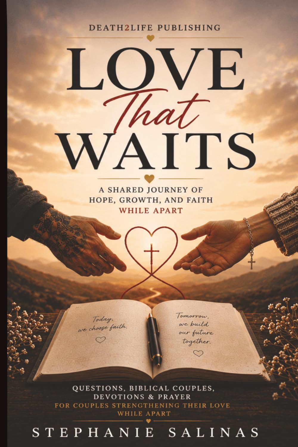 Love That Waits: A shared Journey of Hope, Growth, and Faith. While Apart.