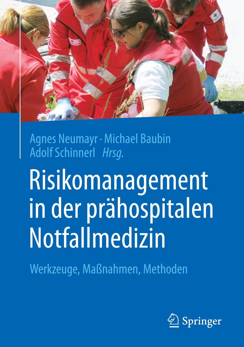 Risikomanagement in der prähospitalen Notfallmedizin: Werkzeuge, Maßnahmen, Methoden