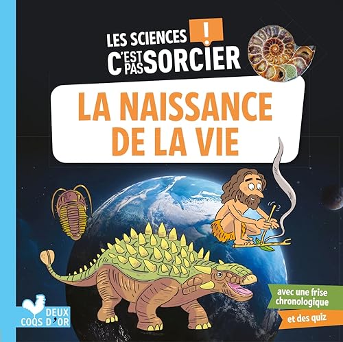 Les sciences C'est pas sorcier -La naissance de la vie sur Terre
