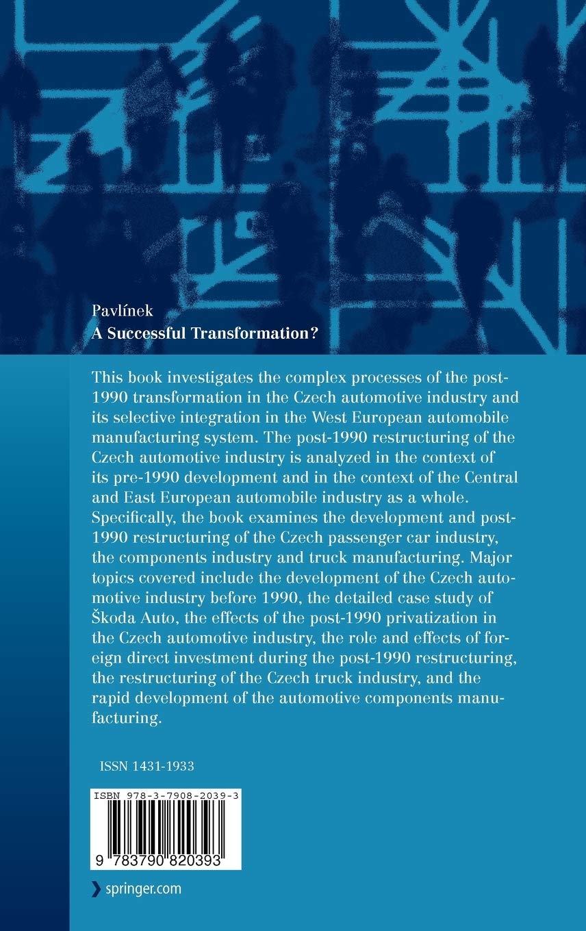 A Successful Transformation?: Restructuring of the Czech Automobile Industry (Contributions to Economics)