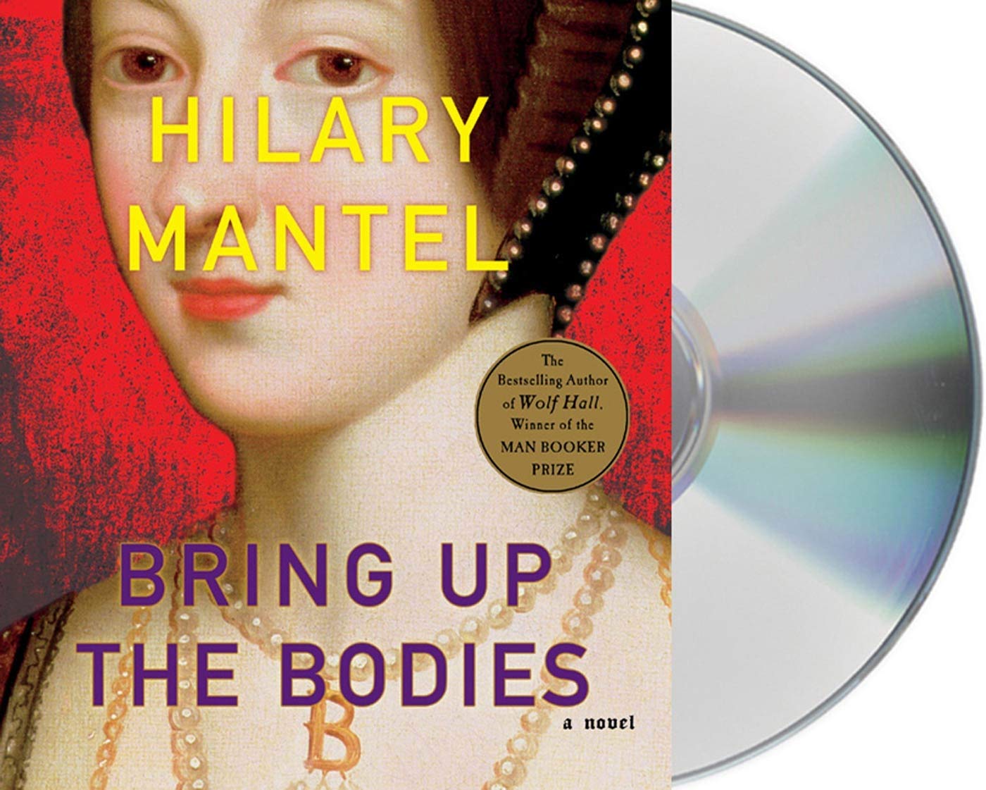 Bring Up the Bodies: A Novel (Wolf Hall Trilogy, 2)